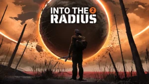 The cover of Into the Radius 2 1.0 showing an explorer standing with a backpack and AK in hand while staring at a distant glowing radius