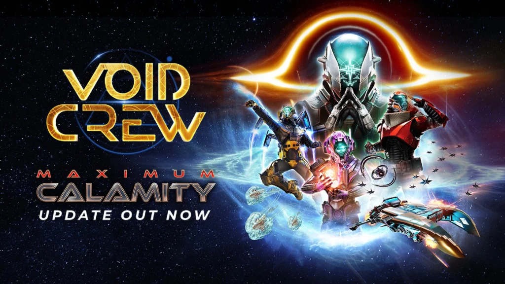 The cover of the Void Crew Maximum Calamity update featuring a mix of Ectypes, ships, creatures, and enemies on the right side of the image with the title of the game and update on the left