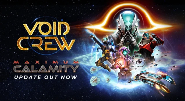 The cover of the Void Crew Maximum Calamity update featuring a mix of Ectypes, ships, creatures, and enemies on the right side of the image with the title of the game and update on the left